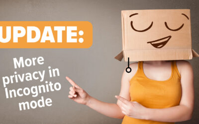 Did you notice Incognito mode’s improved privacy?